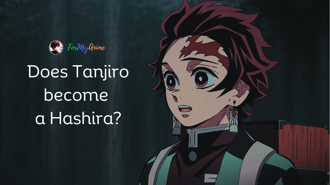 why-didnt-tanjiro-become-a-hashira